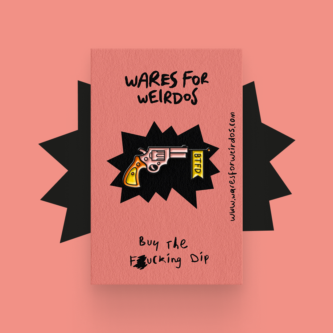 Buy The F#@!ing Dip - Enamel Pin