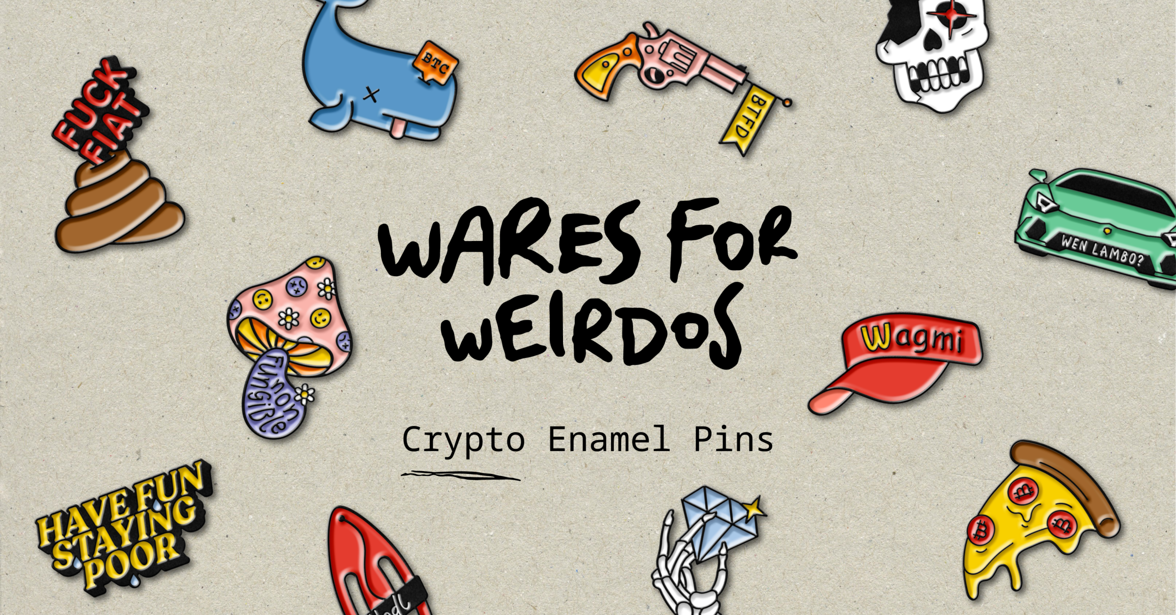 Wares For Weirdos – Bold Crypto Enamel Pins & Collectibles